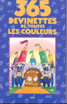 365 devinettes de toutes les couleurs