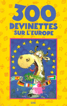 300 devinettes sur l'Europe