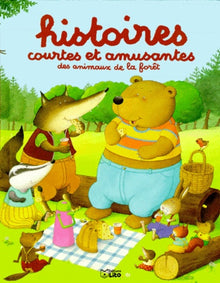 Histoires Courtes Et Amusantes Des Animaux De La Foret
