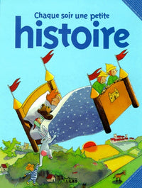 Chaque soir une petite histoire