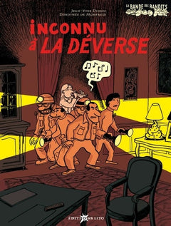 La bande des bandits. : Volume 2006. Inconnu à la déverse