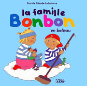 La famille Bonbon : La famille Bonbon en bateau