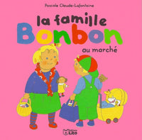 La famille Bonbon : La famille Bonbon au marché
