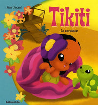 Le petit monde de Tikiti : la Carapace
