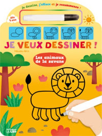 Je dessine, j'efface et je recommence: Les animaux de la savane