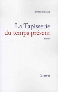 La tapisserie du temps présent