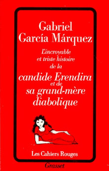 L'incroyable et triste histoire de Candide Erendira et de sa grand-mère diabolique