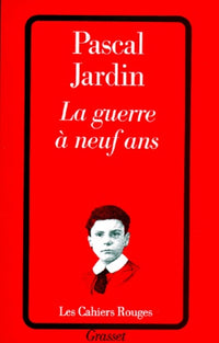 La Guerre à neuf ans