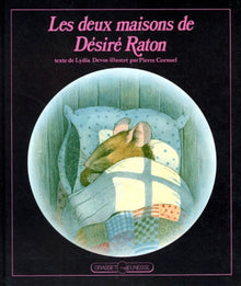 Les deux maisons de Désiré Raton