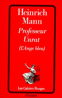 PROFESSEUR UNRAT.: (L'ange bleu)