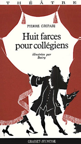 Huit farces pour collégiens