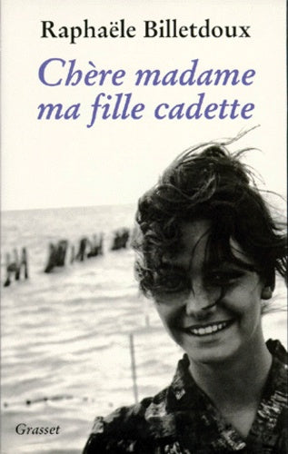 Chère Madame ma fille cadette