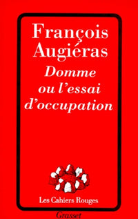 Domme ou L'essai d'occupation