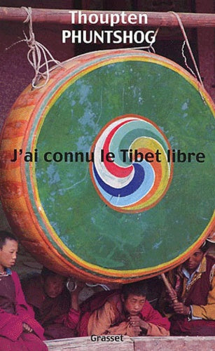 J'ai connu le Tibet libre