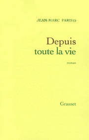 Depuis toute la vie