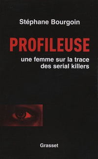 Profileuse: Sur la trace des serial killers