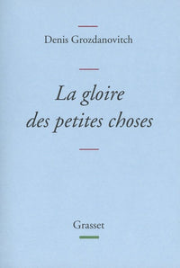 La gloire des petites choses