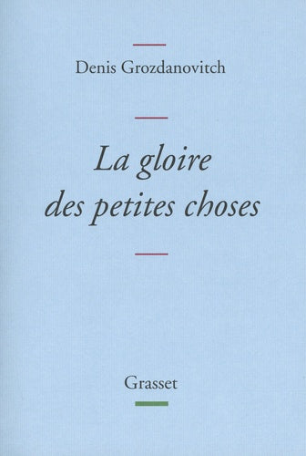 La gloire des petites choses