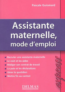 Assistante maternelle, mode d'emploi