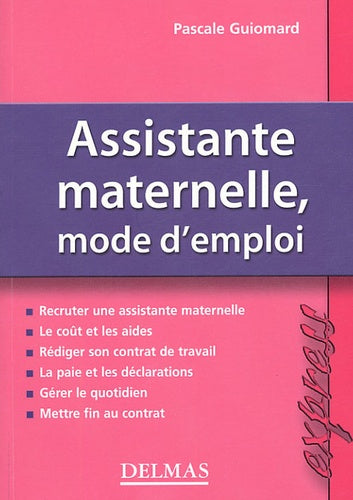 Assistante maternelle, mode d'emploi