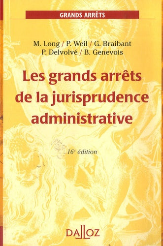 Les grands arrêts de la jurisprudence administrative