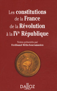Les constitutions de la France de la Révolution à la IVe République