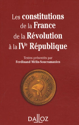 Les constitutions de la France de la Révolution à la IVe République
