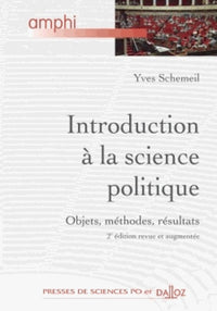 Introduction à la science politique: Objets, méthodes, résultats