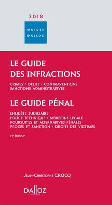 Le guide des infractions ; Le guide pénal