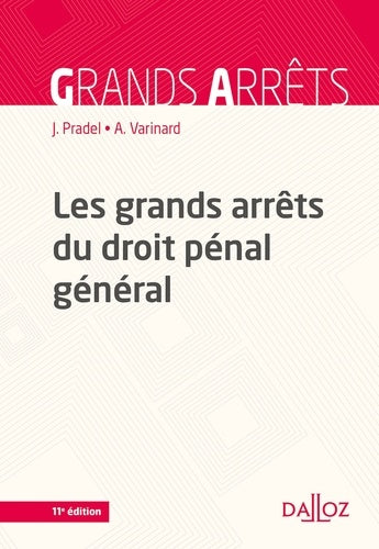 Les grands arrêts du droit pénal général