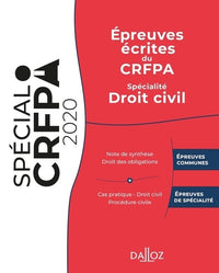 Epreuves écrites du CRFPA: Spécialité Droit civil