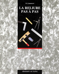 La reliure pas à pas