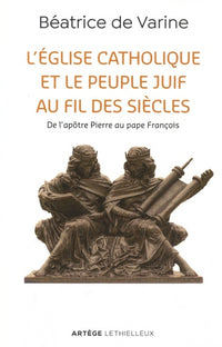 L'église catholique et le peuple juif au fil des siècles
