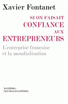 Si on faisait confiance aux entrepreneurs