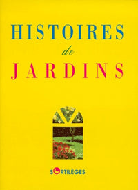 HISTOIRES DE JARDINS