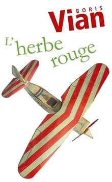 L'herbe rouge, précédé des Lurettes fourrées