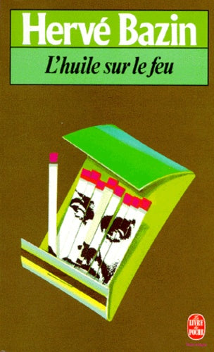 L'huile sur le feu