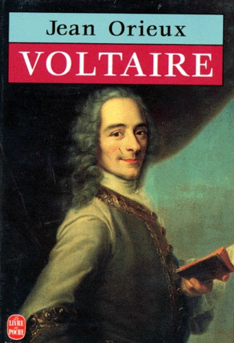 Voltaire, ou, La royauté de l'esprit
