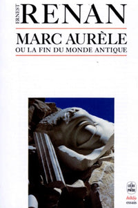 Marc Aurèle ou la fin du monde antique