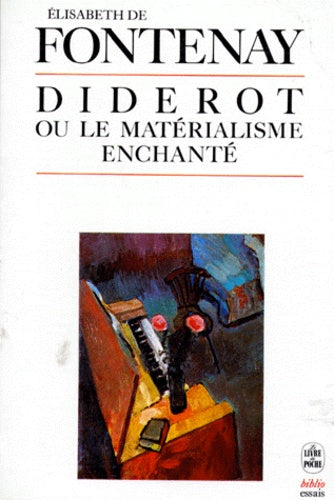 Diderot, ou, Le matérialisme enchanté