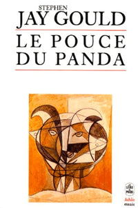 Le Pouce du Panda : Les grandes énigmes de l'évolution