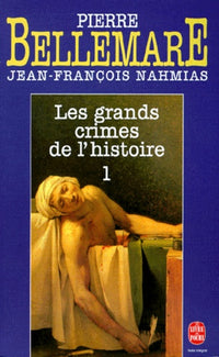 Les Grands crimes de l'histoire, tome 1