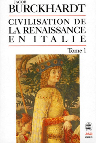 La civilisation de la Renaissance en Italie, tome 1