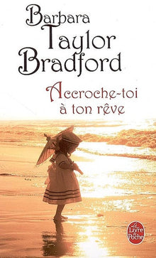 Accroche-toi à ton rêve