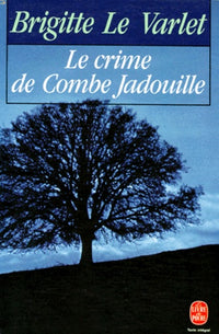 Le crime de Combe Jadouille
