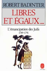 Libres et égaux: L'émancipation des Juifs (189-1791)