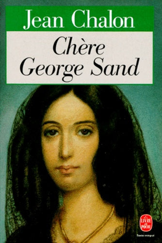 Chère George Sand