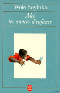 Aké, les années d'enfance