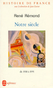 Histoire de France, Tome 6 : Notre siècle, 1918-1988