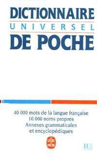 Dictionnaire Universel De Poche. 40 000 Mots De La Langue Francaise, 10 000 Noms Propres, Annexes Grammaticales Et Encyclopediques